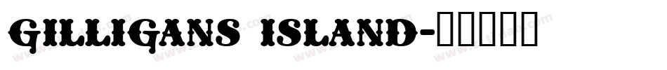 Gilligans Island字体转换